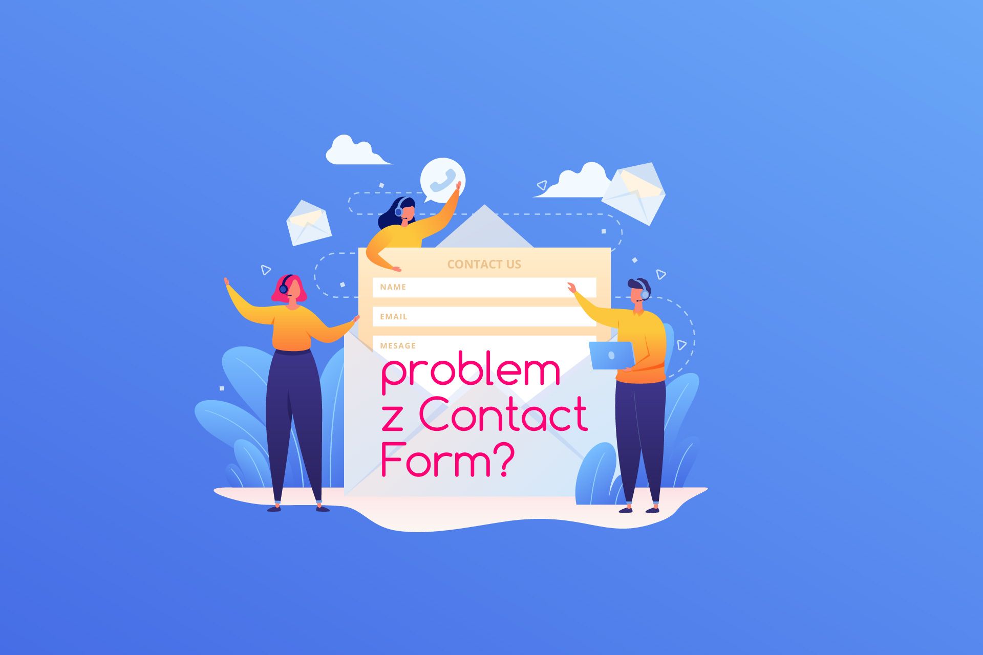 Contact Form 7 nie działa? Dowiedz się dlaczego.